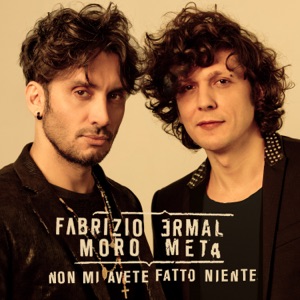 ERMAL META E FABRIZIO MORO